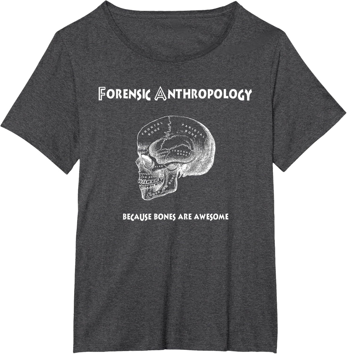 Forensic Anthropology Tee Shirt T-Shirt - Dark Heather Grey