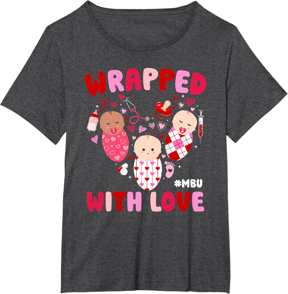 MBU Valentine Mother Baby Nurse Valentines Day T-Shirt - Dark Heather Grey