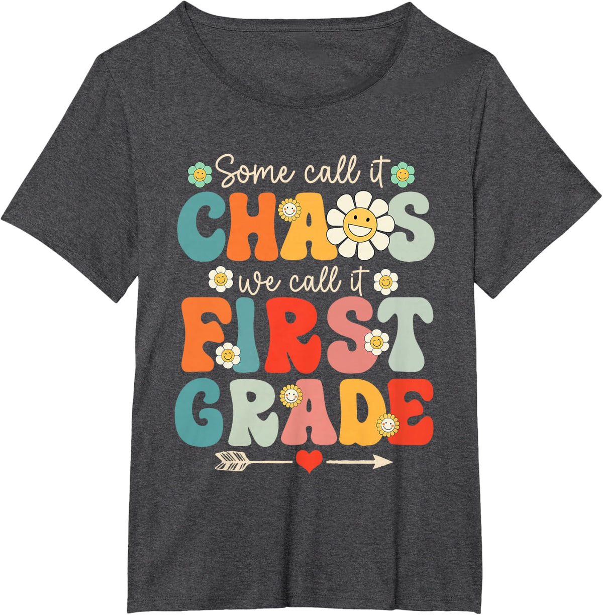 First Grade Chaos T-Shirt Funny Groovy Teacher Tee 1st Grade T Shirts for Women Men - Dark Heather Grey