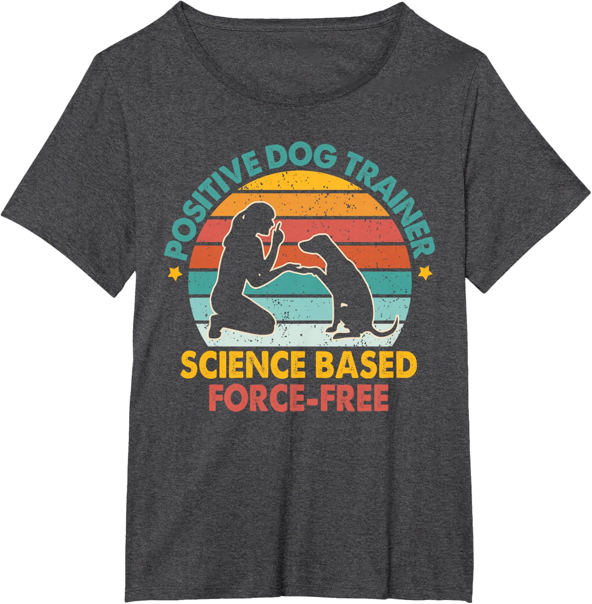 Dog Training Positive Dog Trainer Science Based Force-free T-Shirt - Dark Heather Grey