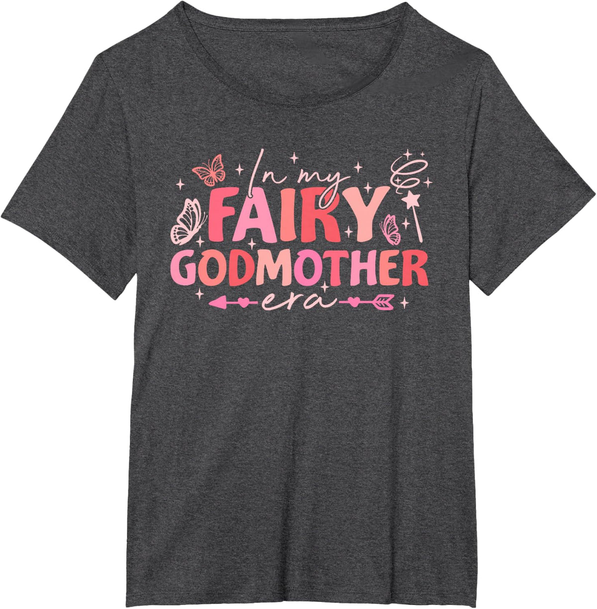 In My Fairy Godmother Era Best Godmother Mother's Day T-Shirt - Dark Heather Grey