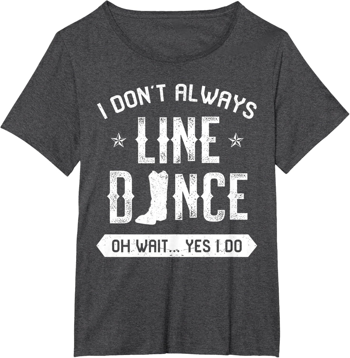Line Dancing Group Dance Teacher Choreographed Dancer T-Shirt - Dark Heather Grey