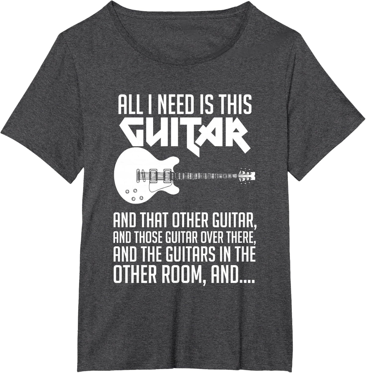 All I Need is This Guitar Guitarist T-Shirt T-Shirt - Dark Heather Grey