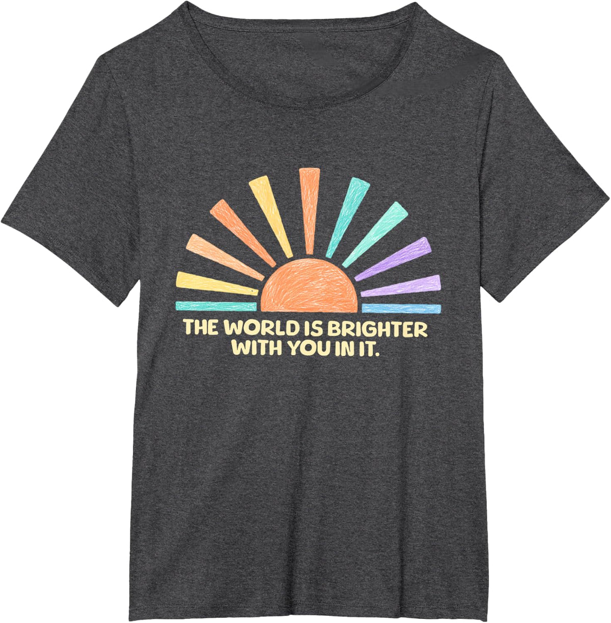 School Counselor Shirts for Women The World is Brighter with You in It Tees T Shirts Mental Health Tee - Dark Heather Grey