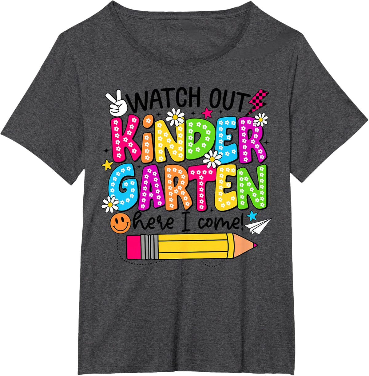 Watch Out Kindergarten Here I Come Back To School T-Shirt - Dark Heather Grey