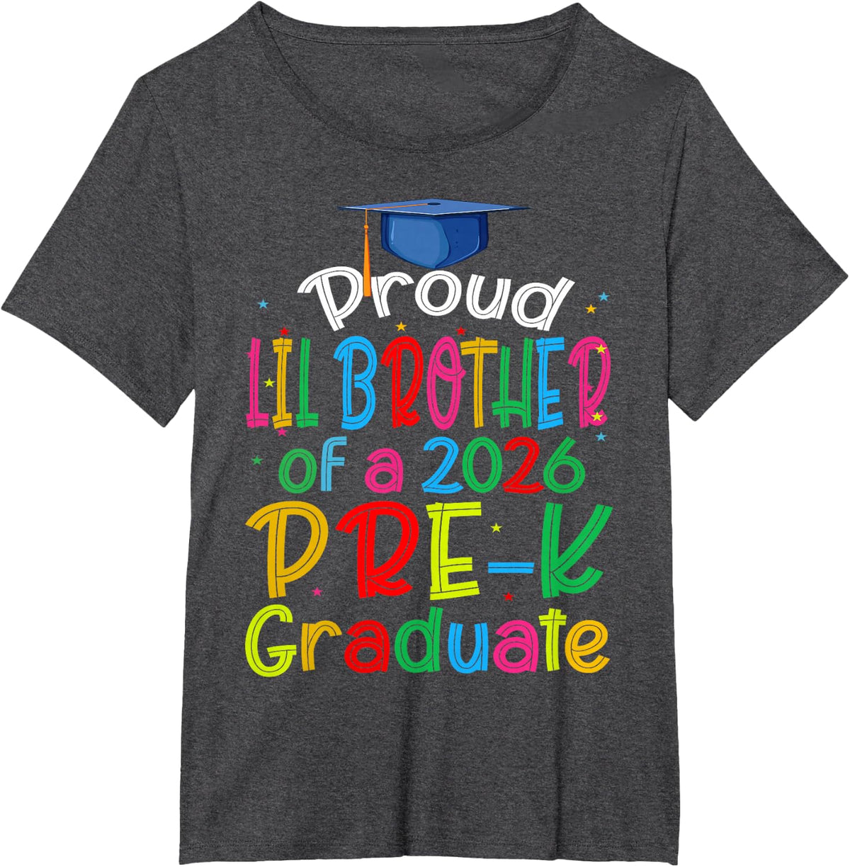 Proud Lil Brother of A 2026 Pre-K Graduate Funny Family T-Shirt - Dark Heather Grey