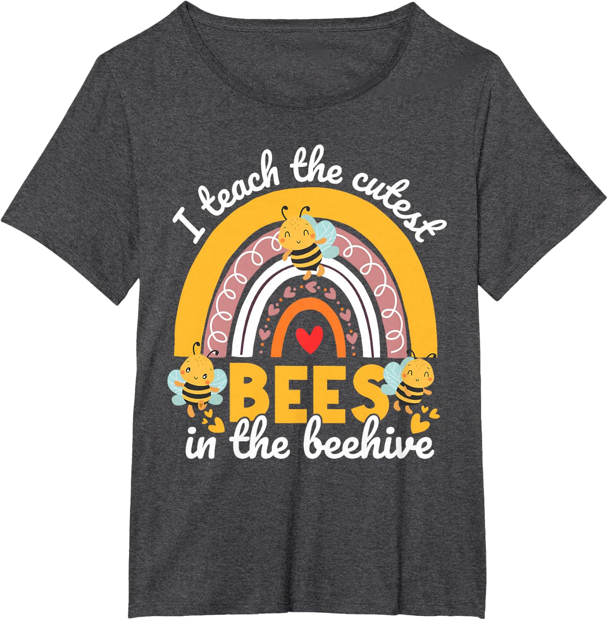 I Teach The Cutest Bees in The Beehive Funny Teachers Day Tee T-Shirt for Kindergarten Teacher - Dark Heather Grey