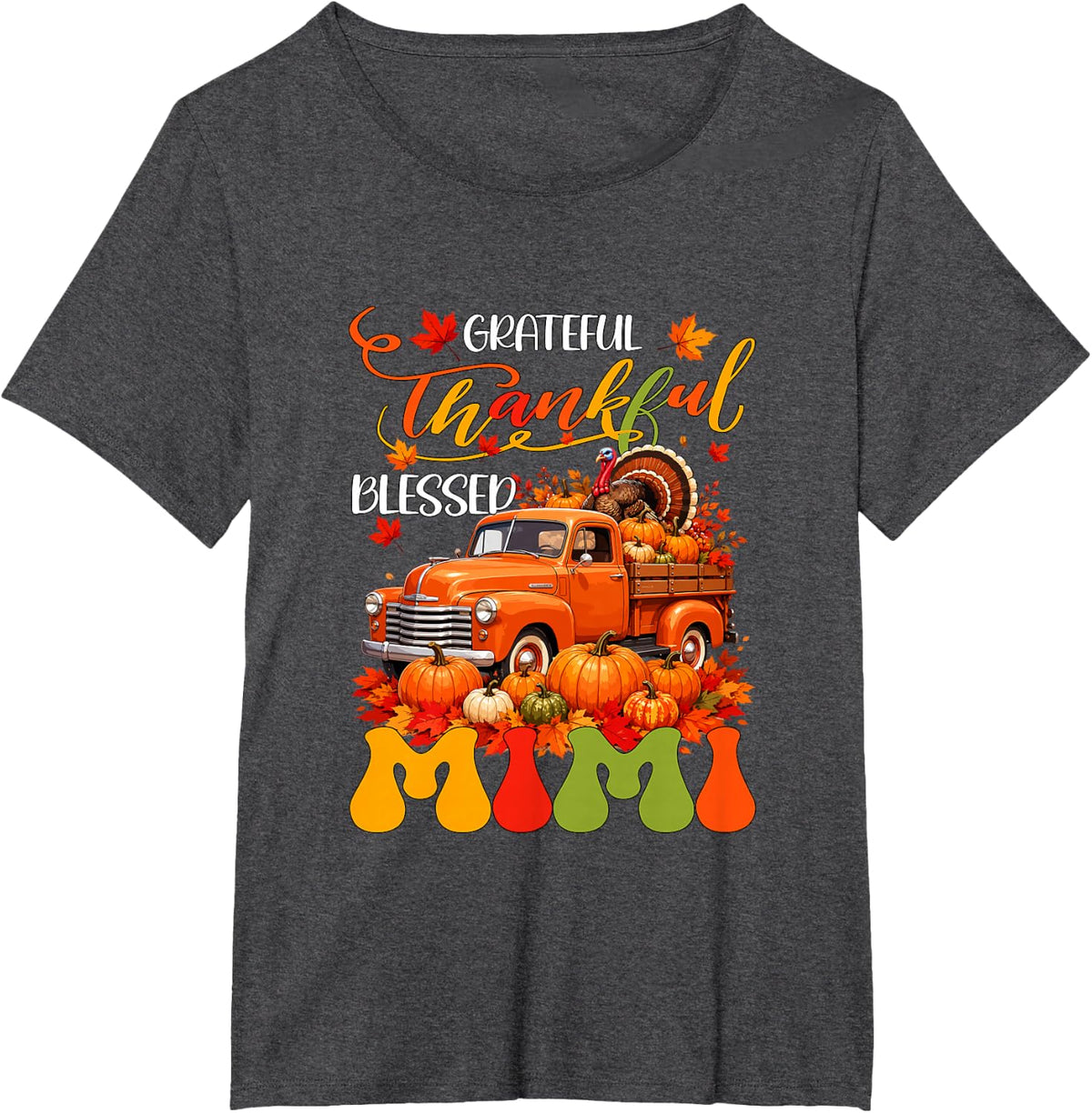 Pickup Truck Fall Grateful Thankful Blessed Mimi Awesome T-Shirt - Dark Heather Grey