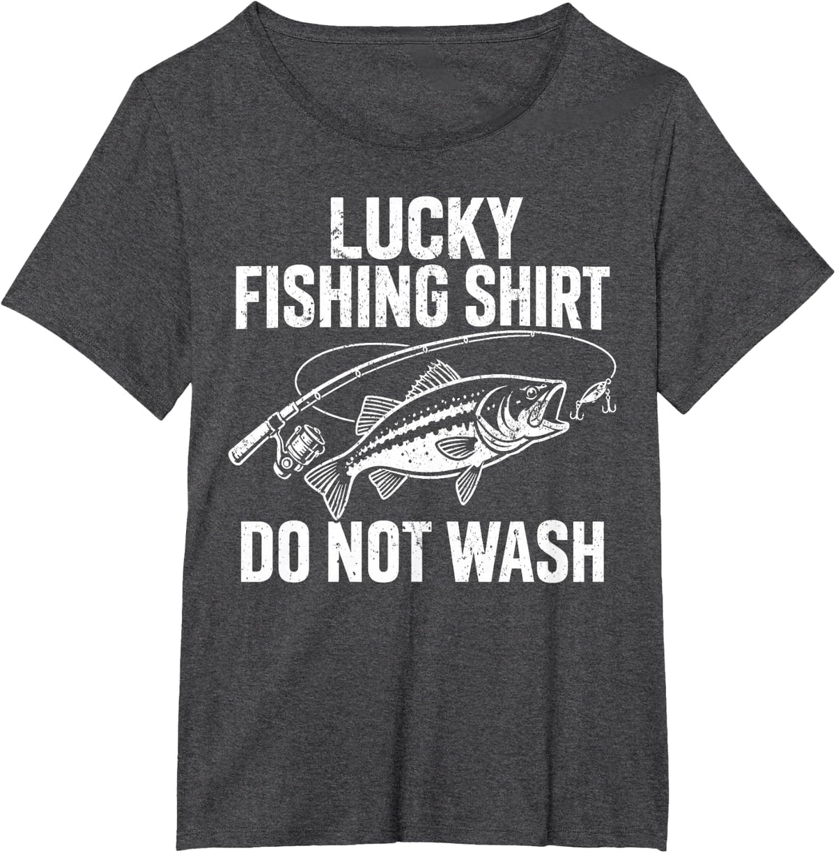 Lucky Fishing Shirt Do Not Wash Funny Bass Fishing Angler T-Shirt - Dark Heather Grey
