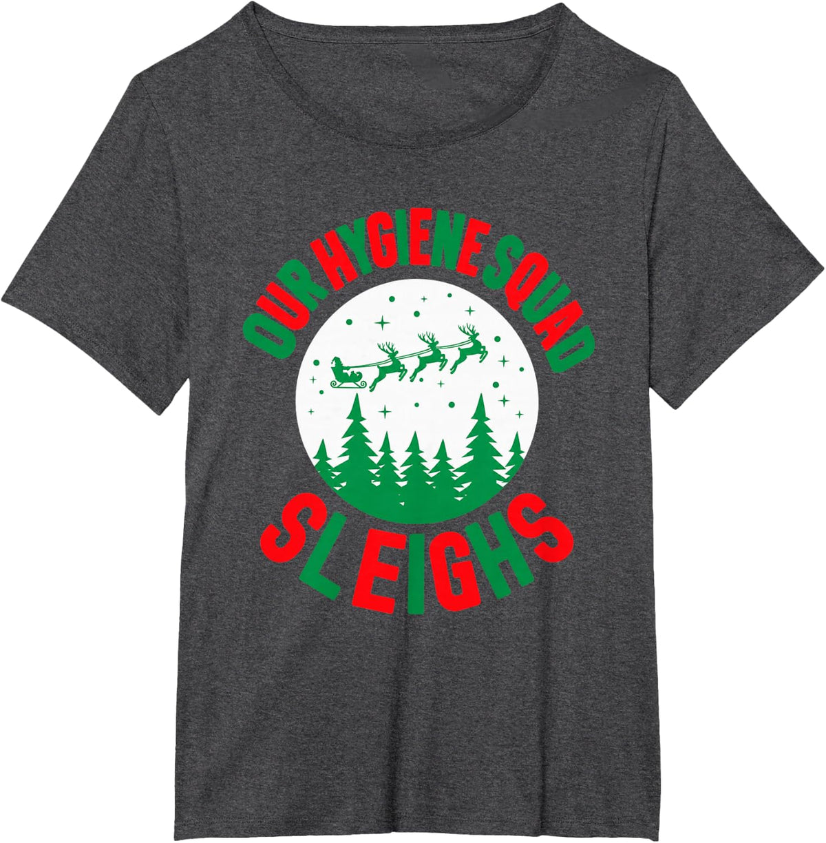 Our Hygiene Squad Sleighs Christmas Dental Staff Funny T-Shirt - Dark Heather Grey