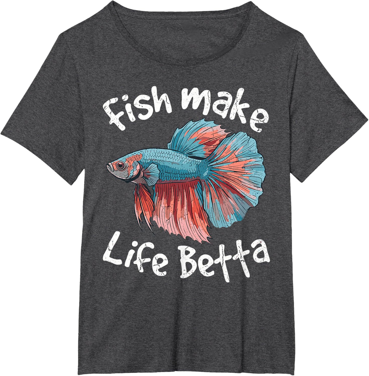 Fish Make Life Betta Aquarium Aquarist Siamese Fighting Fish T-Shirt - Dark Heather Grey