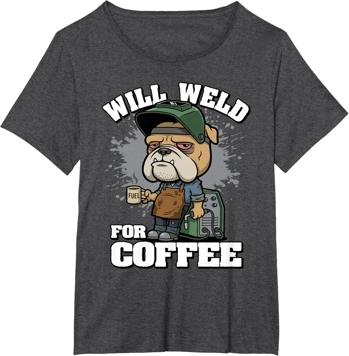 Will Weld for Coffee Funny Welder Coworker T-Shirt - Dark Heather Grey