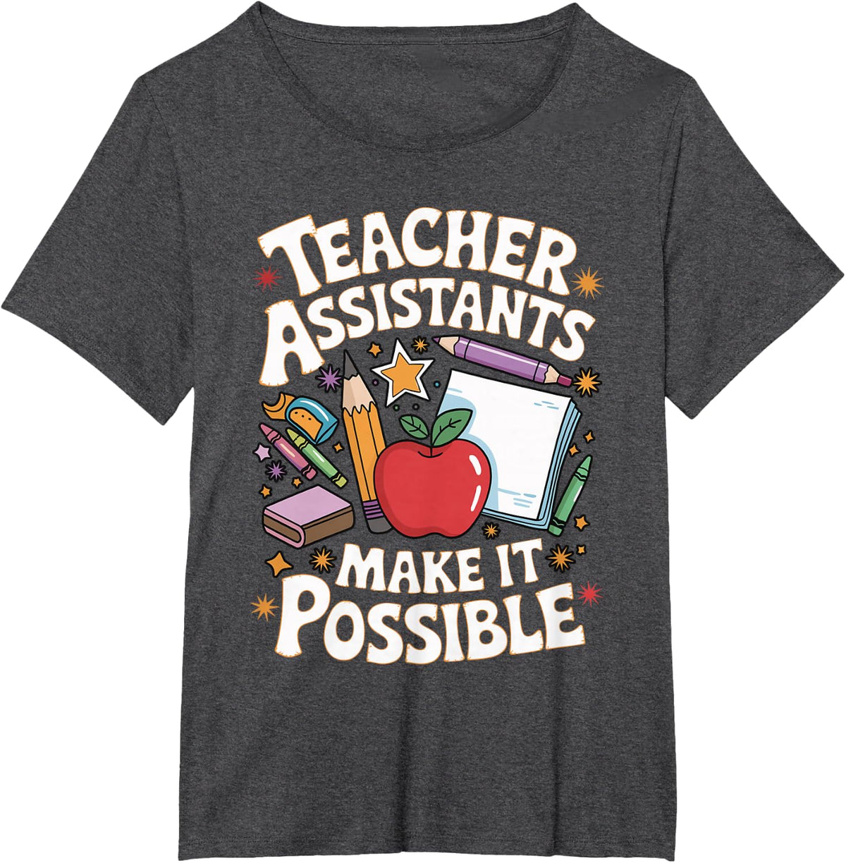 Make It Possible Teaching Teach School Teacher Assistant T-Shirt - Dark Heather Grey