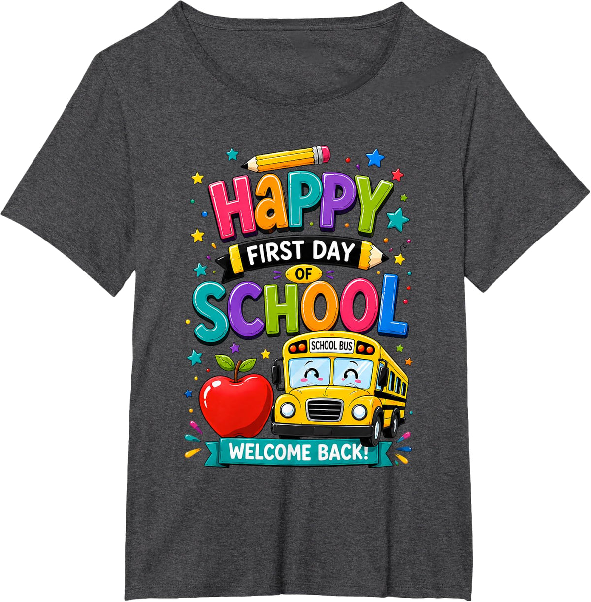 Welcome Back to School Happy First Day Teacher Bus Driver T-Shirt - Dark Heather Grey