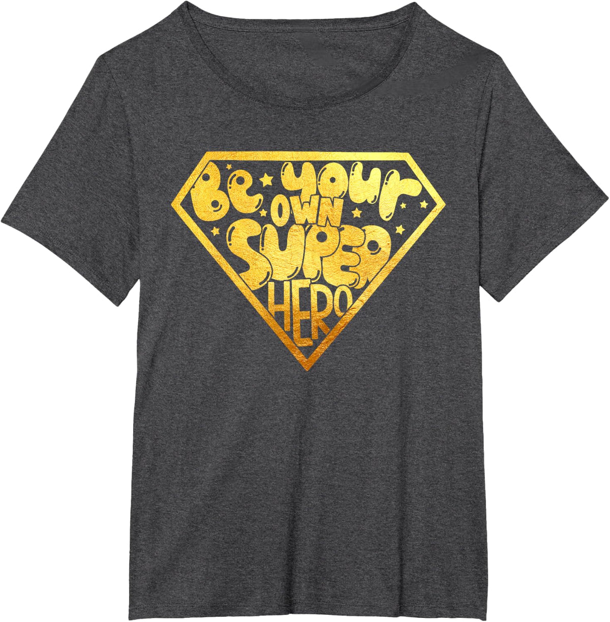 Be your own Super Hero Motivational quotes T-Shirt - Dark Heather Grey