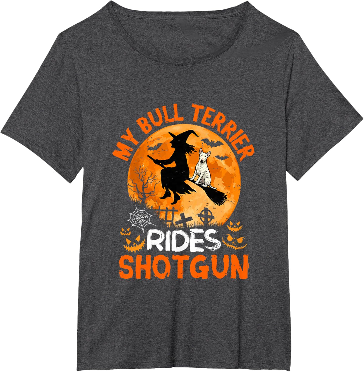 My Bull Terrier Rides Shotgun Halloween Witch On Broomstick T-Shirt - Dark Heather Grey