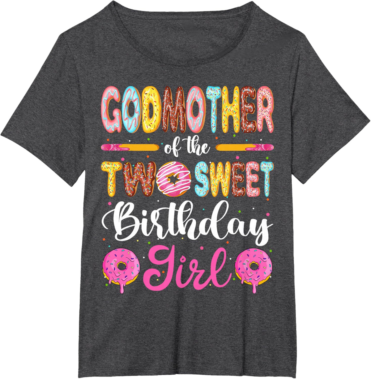GodMother Of The Two Sweet Birthday Girl Donut 2nd Birthday T-Shirt - Dark Heather Grey