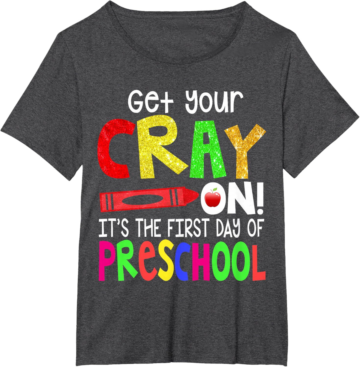 Get Your Crayon Happy First Day of Preschool T-Shirt Tee for Boys Girls Kids - Dark Heather Grey