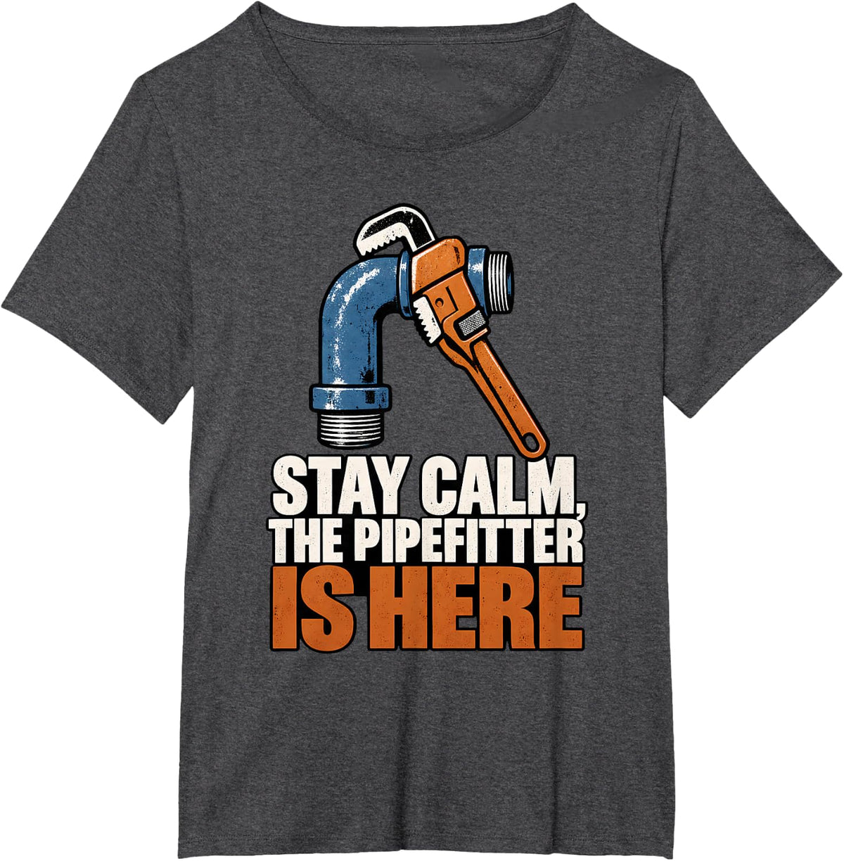 Stay Calm, the Pipefitter is Here Pipefitter Gift T-Shirt - Dark Heather Grey