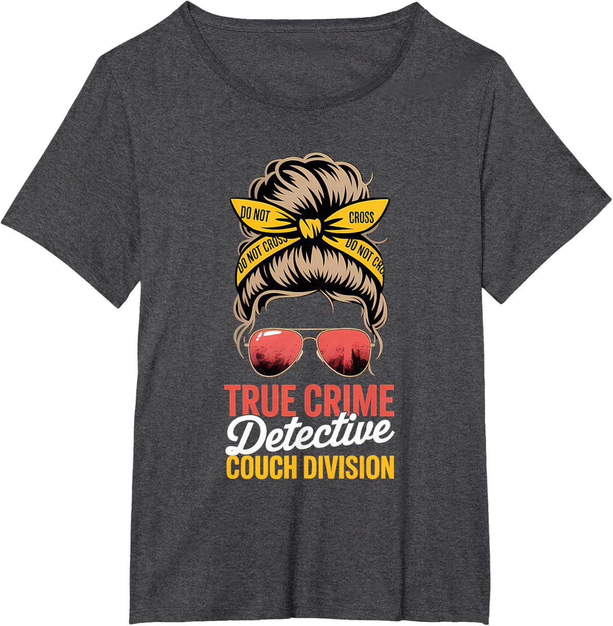 True Crime Detective Couch Division Messy Bun T-Shirt - Dark Heather Grey