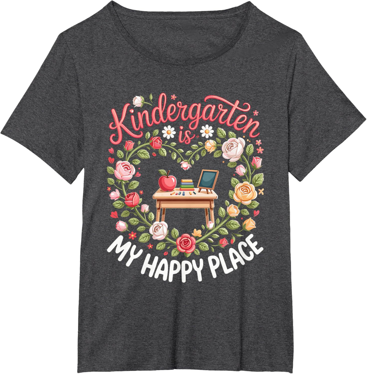 Kindergarten is My Happy Place Teacher Educator T-Shirt - Dark Heather Grey