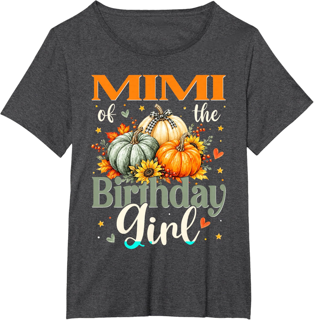 Mimi of The Birthday Girl Pumpkin Thanksgiving Family T-Shirt - Dark Heather Grey