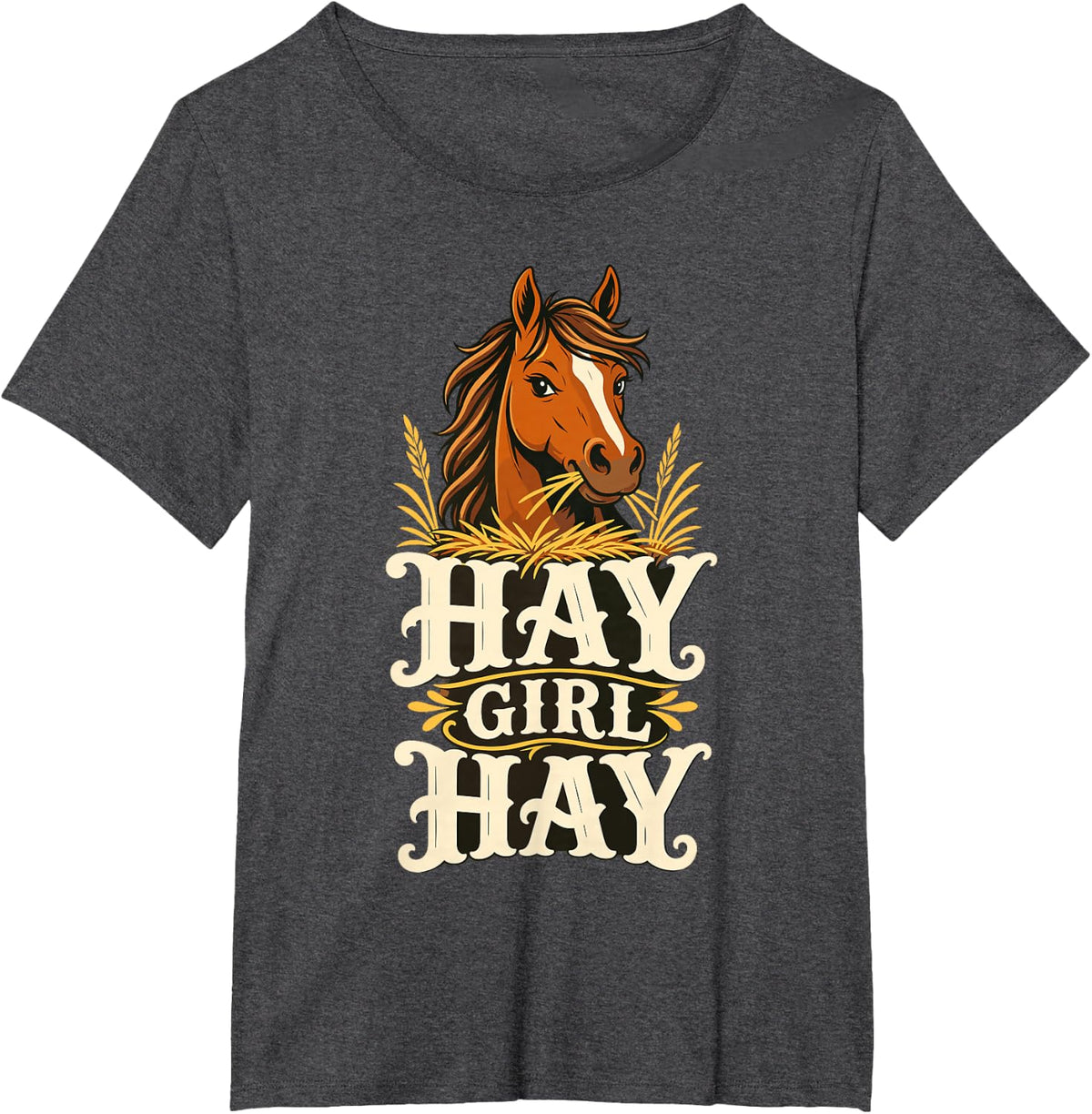 Hay Girl Hay Horse Barn Life Farming Stable T-Shirt - Dark Heather Grey