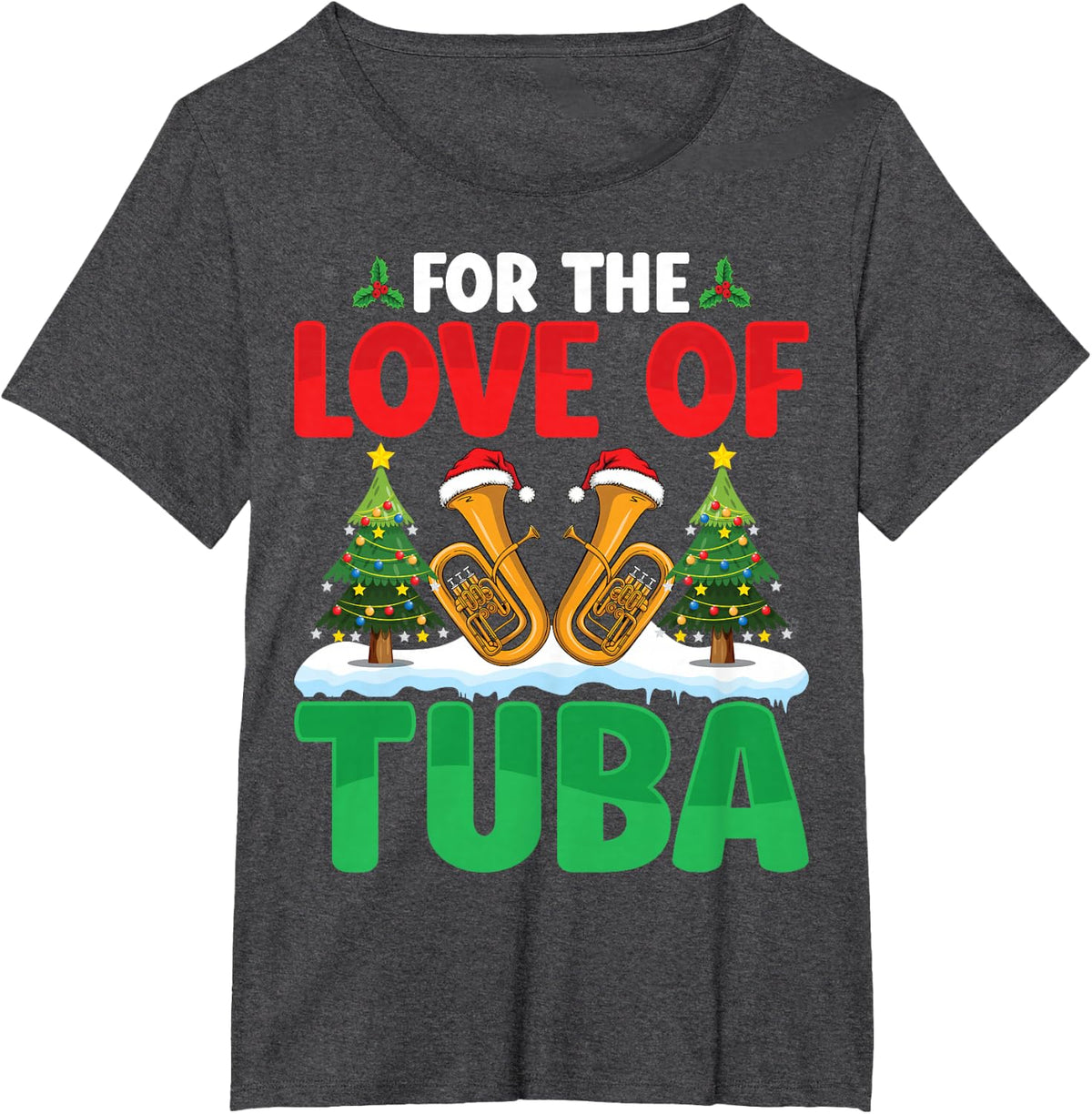 For The Love Of Tuba - Santa Hat Xmas Tree Tuba Christmas T-Shirt - Dark Heather Grey