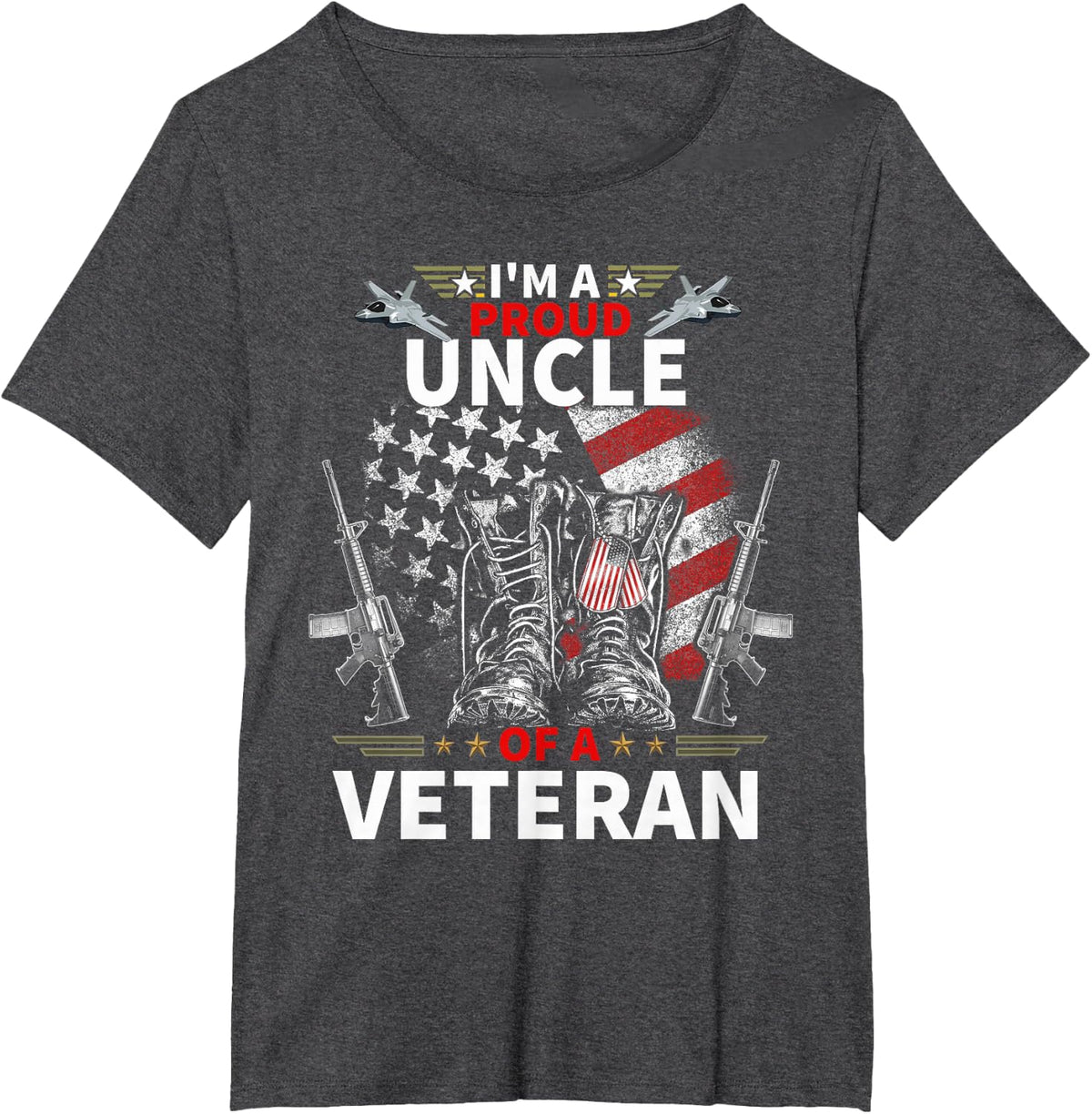 I'm A Proud Uncle of A Veteran Veteran's Day - Patrioitc Day T-Shirt - Dark Heather Grey