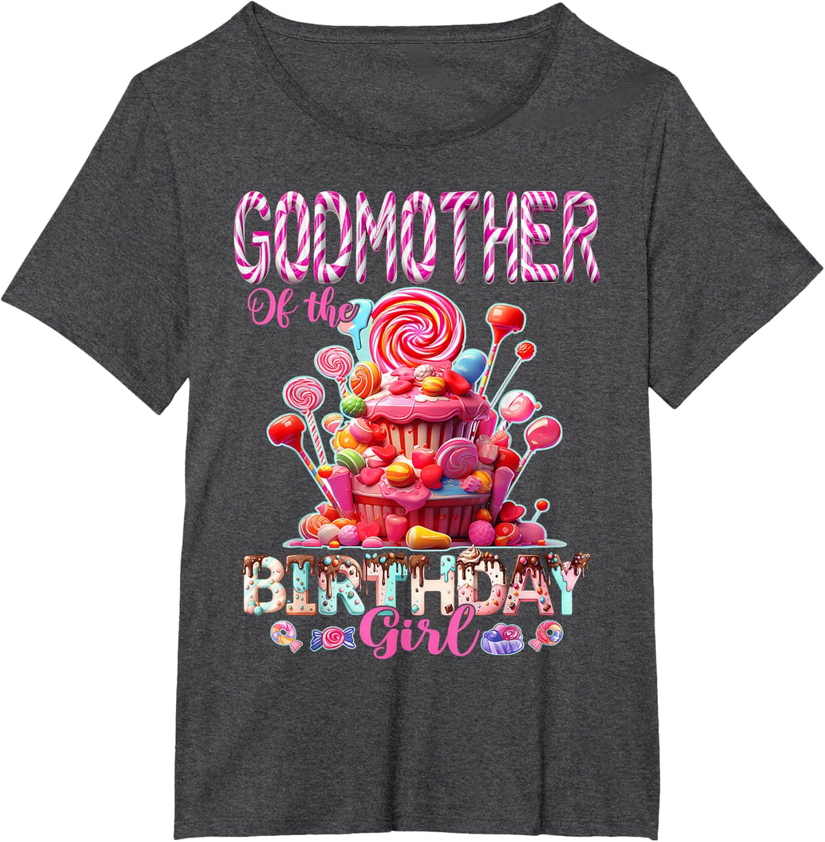 Godmother of The Birthday Girl Sweet Candy Matching Family T-Shirt - Dark Heather Grey