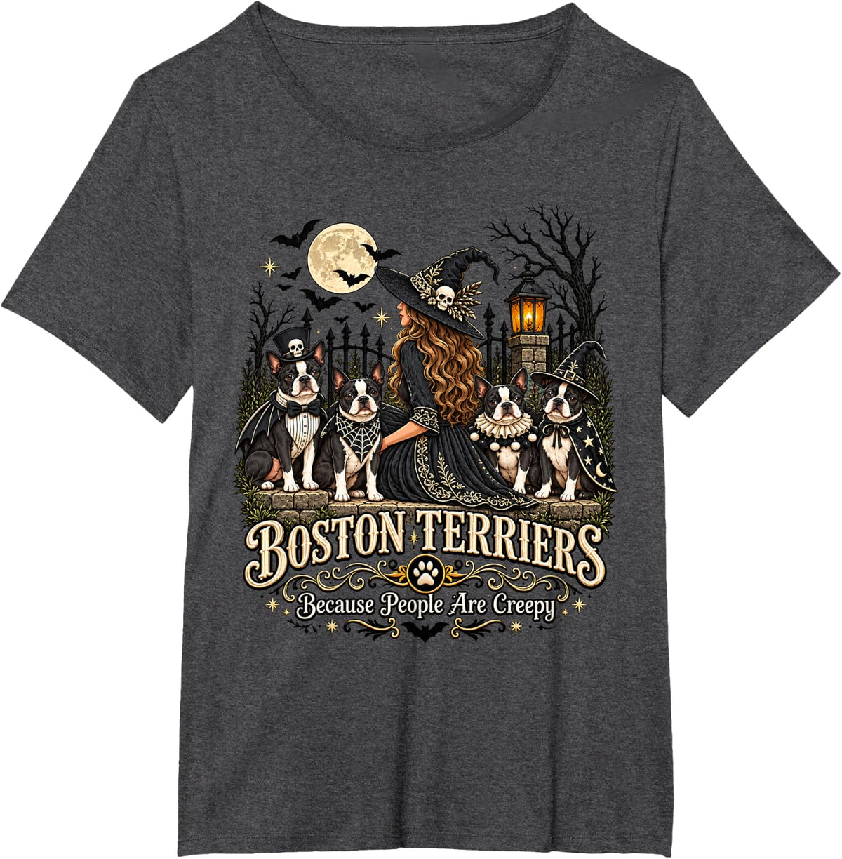 Boston Terriers Because People are Creepy Halloween Witch T-Shirt - Dark Heather Grey