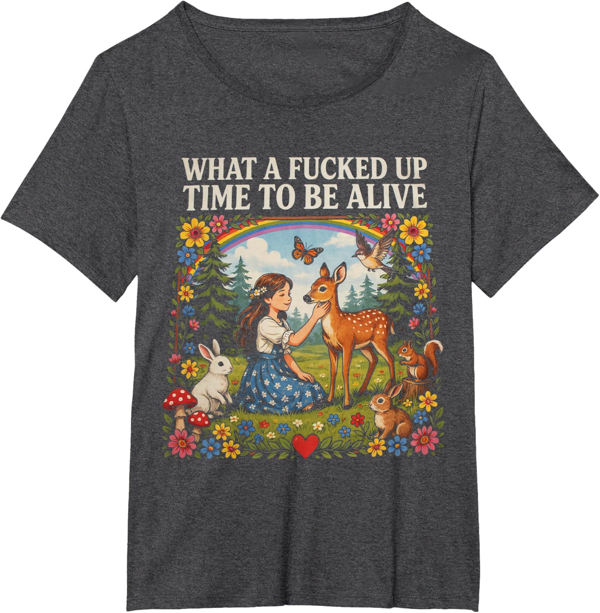 What A Fucked Up Time to Be Alive Dark Humor Sarcastic T-Shirt - Dark Heather Grey