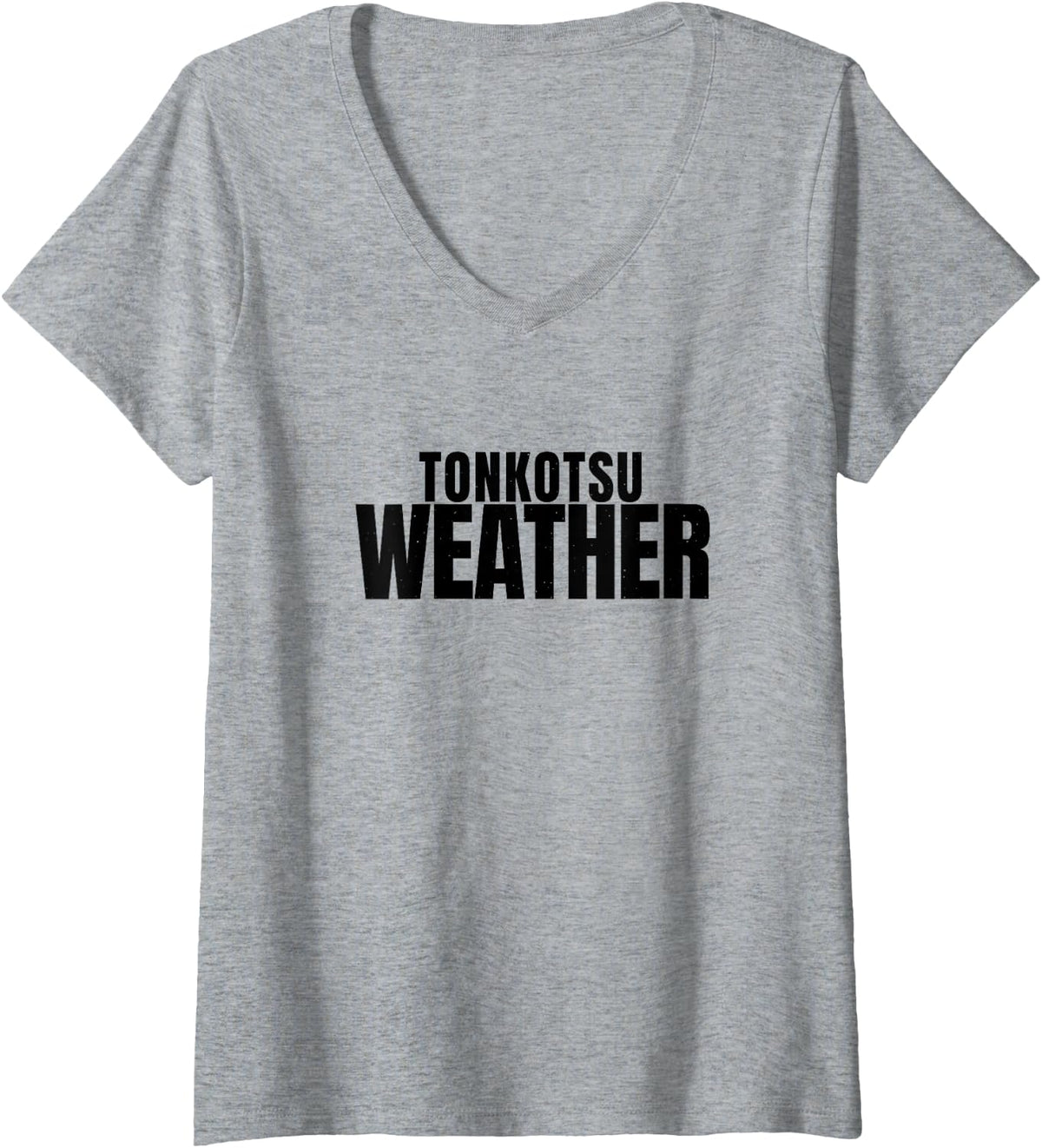 Women's Ramen - Tonkotsu Weather - Noodle Lover V-Neck T-Shirt - Heather Grey
