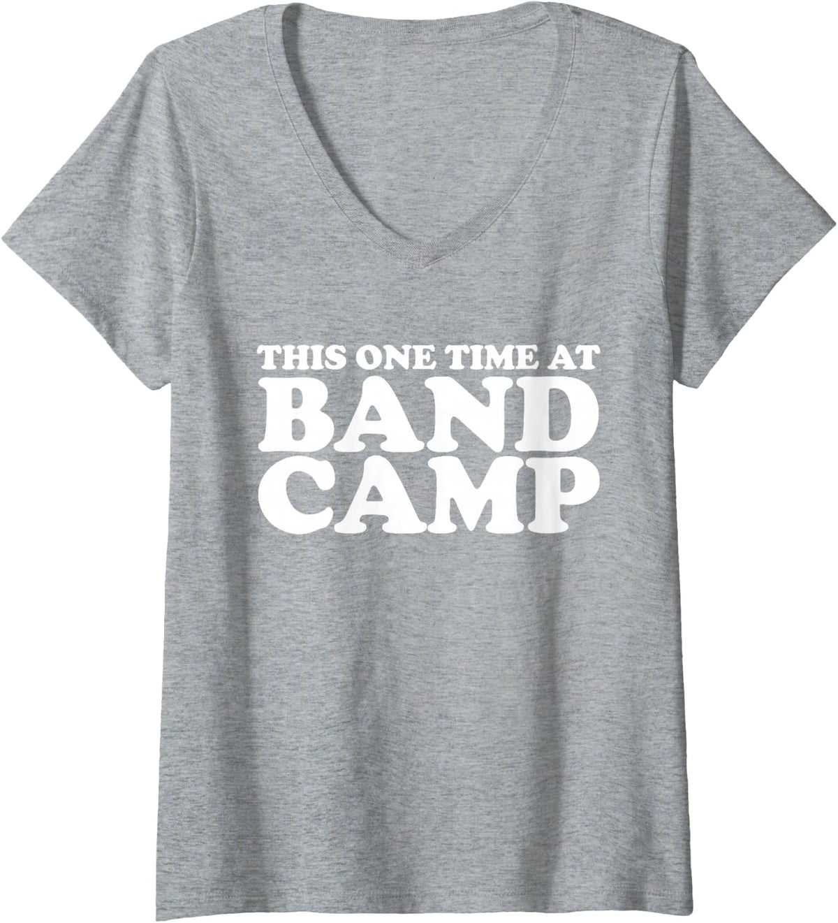 Women's This one time at Band Camp V-Neck T-Shirt - Heather Grey