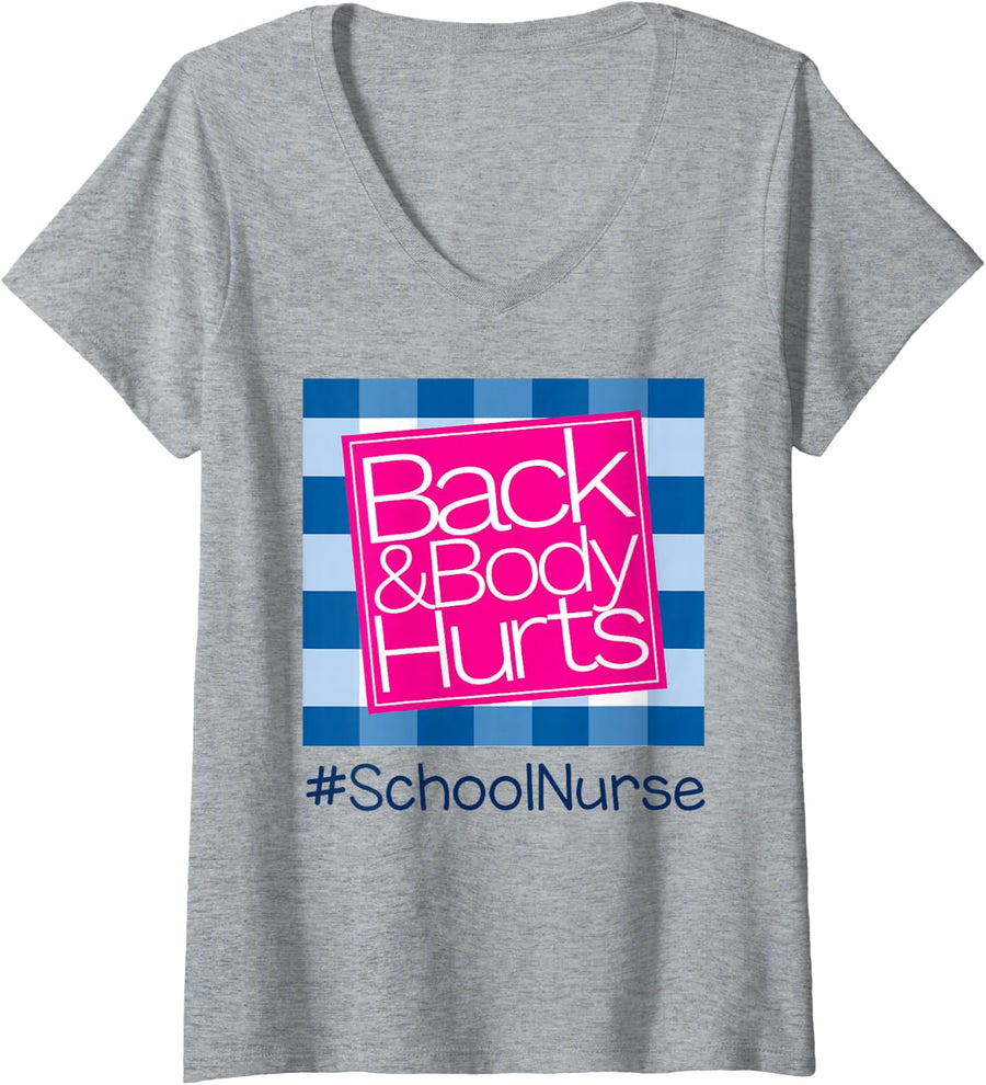 Women's Back and Body Hurts School Nurse V-Neck T-Shirt - Heather Grey
