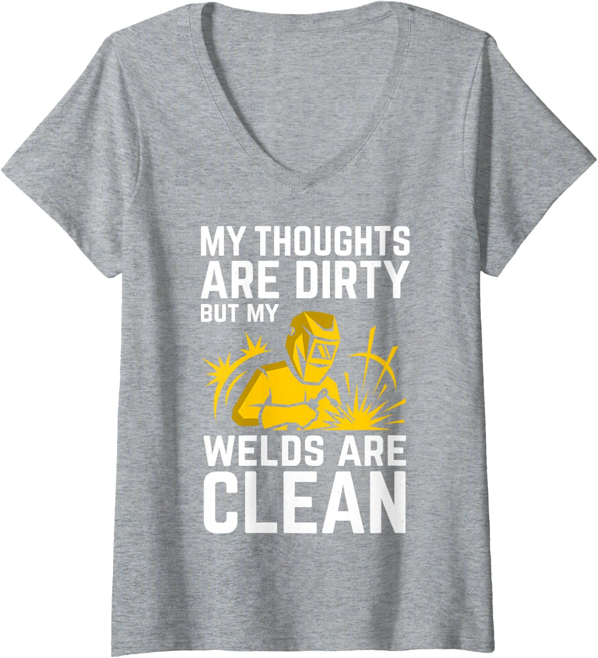 Women's My Thoughts are Dirty But My Welds are Clean Welder Welding V-Neck T-Shirt - Heather Grey