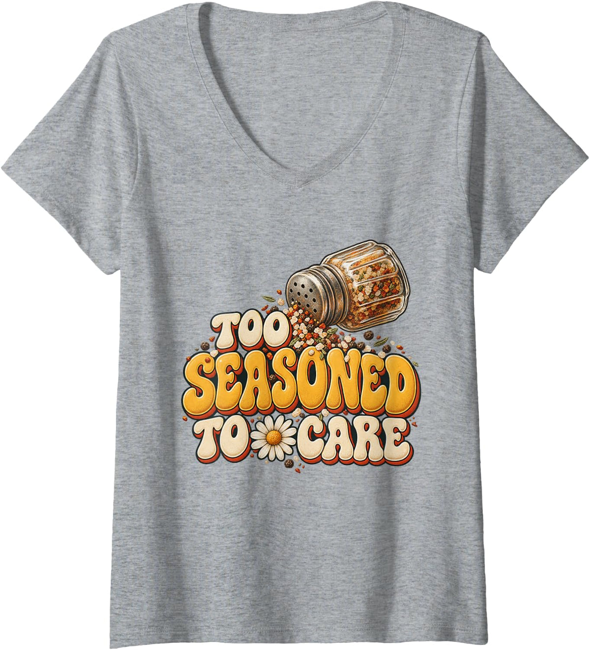 Women's Too Seasoned to Care Aging Humor Sarcastic wit Rainy Days V-Neck T-Shirt - Heather Grey