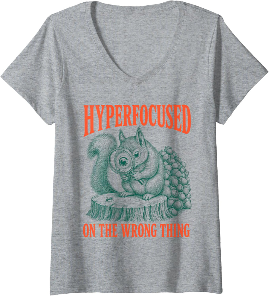 Women's Hyperfocused On The Wrong Thing ADHD Squirrel V-Neck T-Shirt - Heather Grey