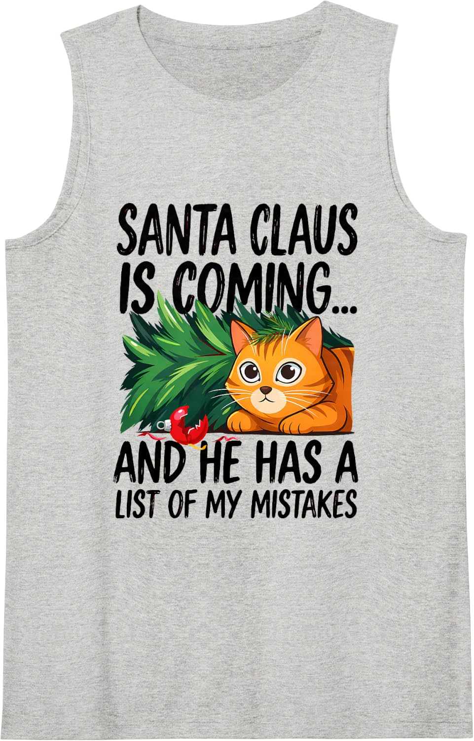 Santa Claus is Coming and He Has A List of My Mistakes Cat Sleeveless Tank Top - Heather Grey