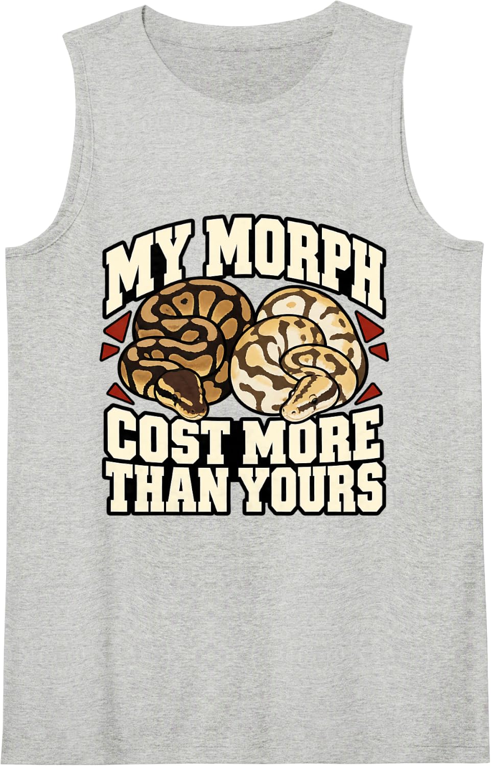 Ball Python My Morph Cost More Than Yours Snake Owner Funny Sleeveless Tank Top - Heather Grey
