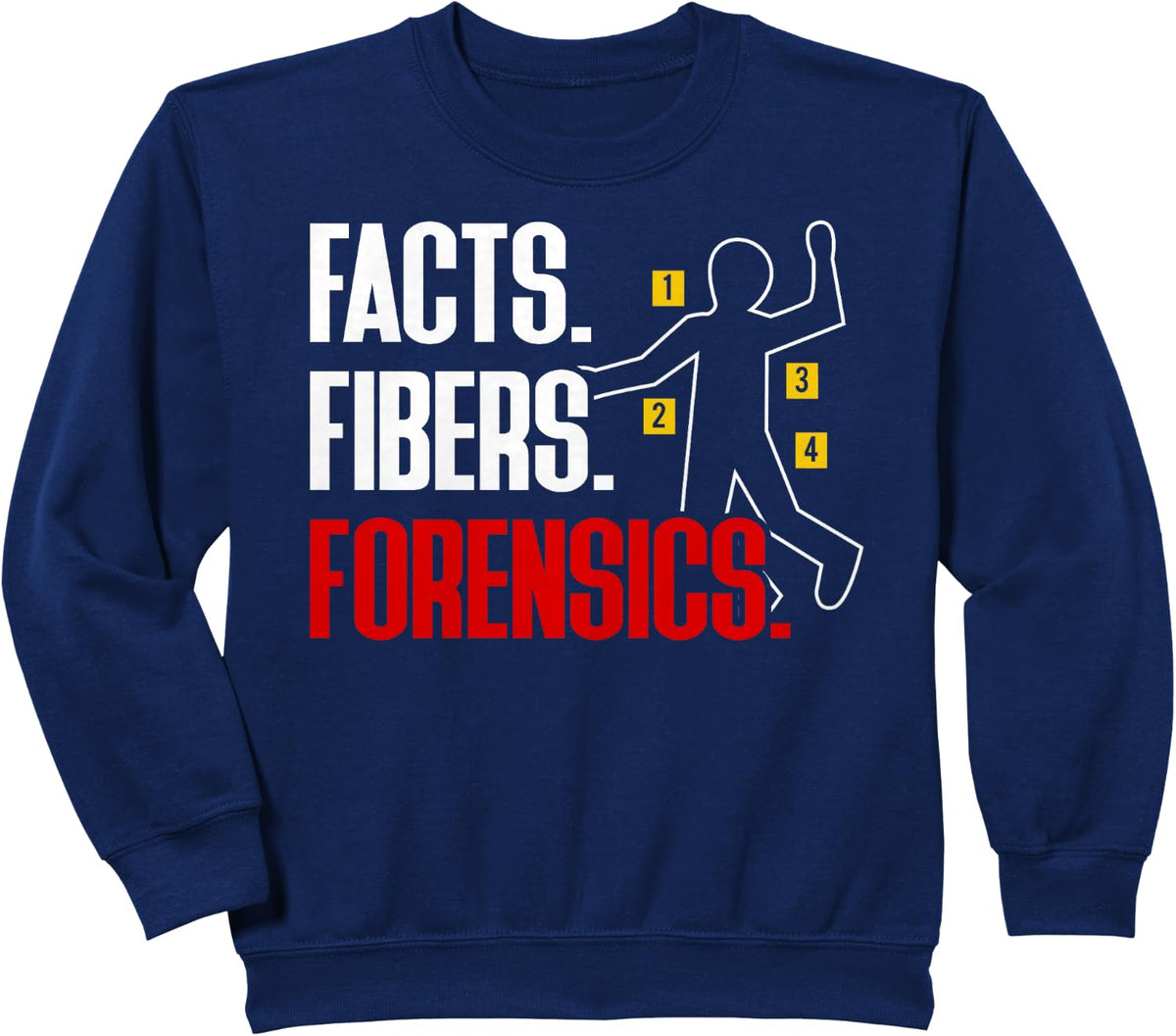 Facts Fibers Forensics Forensic Science Sweatshirt - Navy Blue