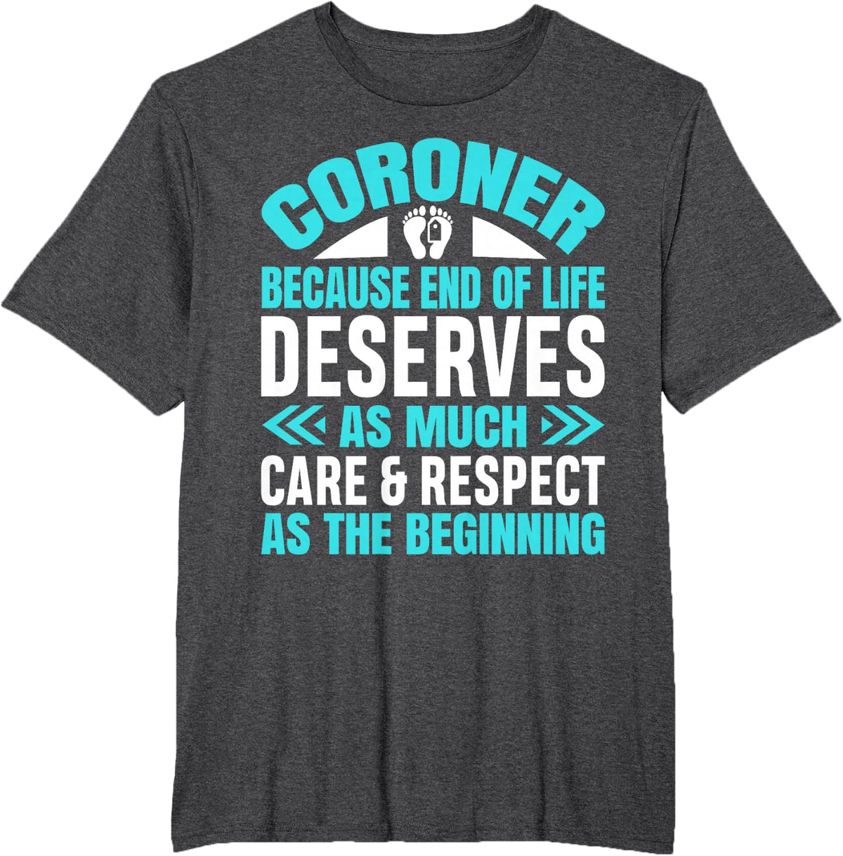 Coroner Forensic Scientist Autopsy Medical Examiner Coroner T-Shirt - Dark Heather Grey