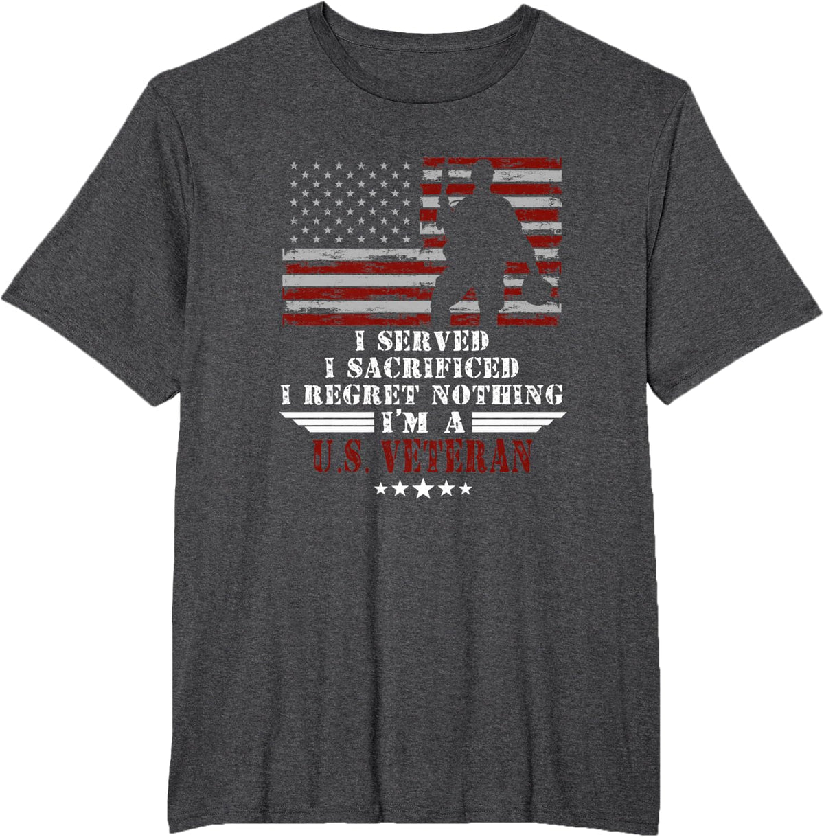I Served I Sacrificed I Dont Regret Veterans Day US Veteran T-Shirt - Dark Heather Grey