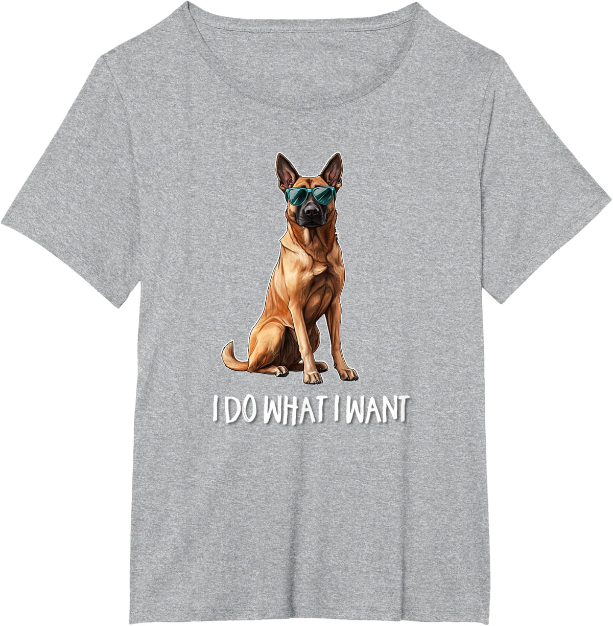 Funny Belgian Malinois Shirt I Do What I Want Dog Lover Tees T Shirts Men Women - Heather Grey