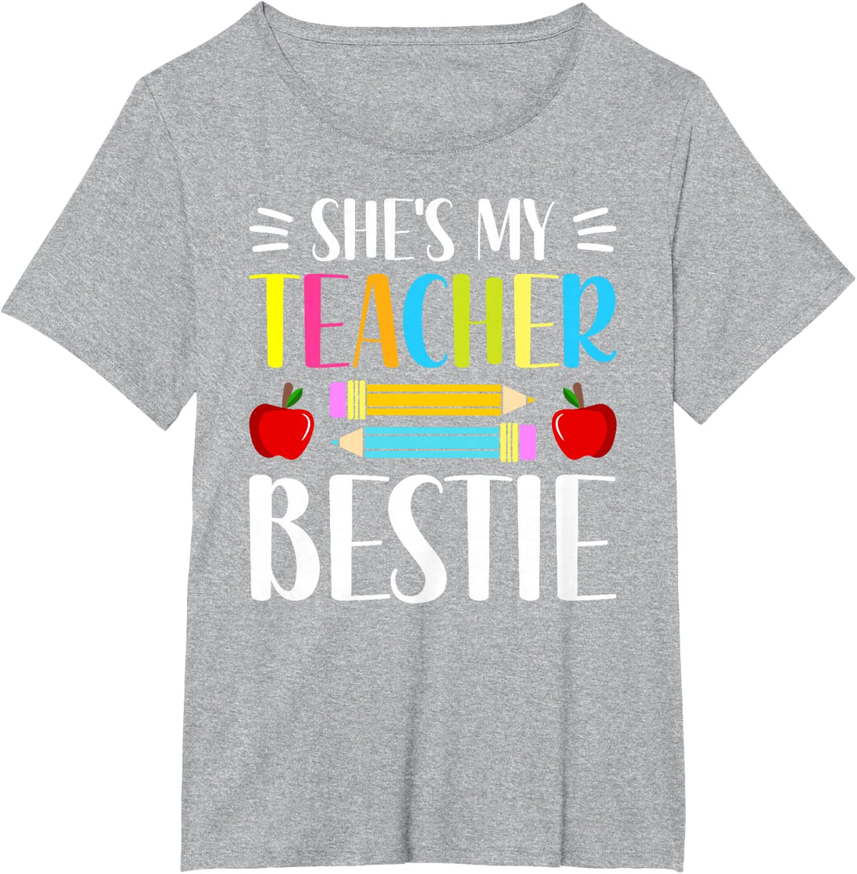 Matching Teachers Best Friend She's My Teacher Bestie T-Shirt - Heather Grey