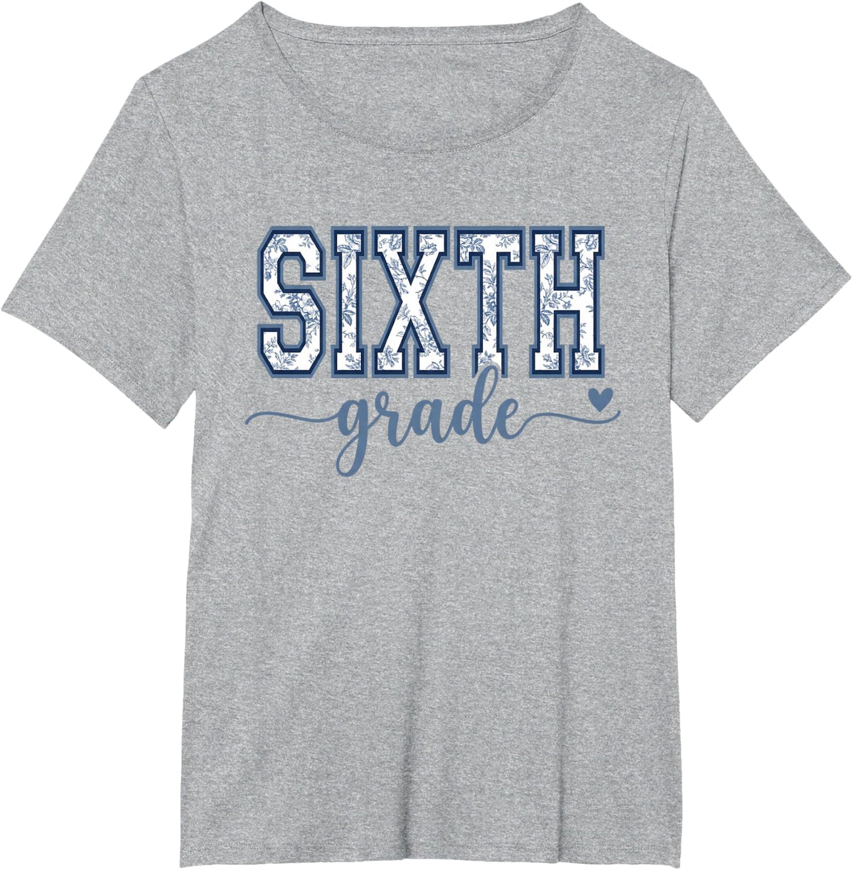 Sixth Grade Back to School Floral Student Girls Teacher T-Shirt - Heather Grey