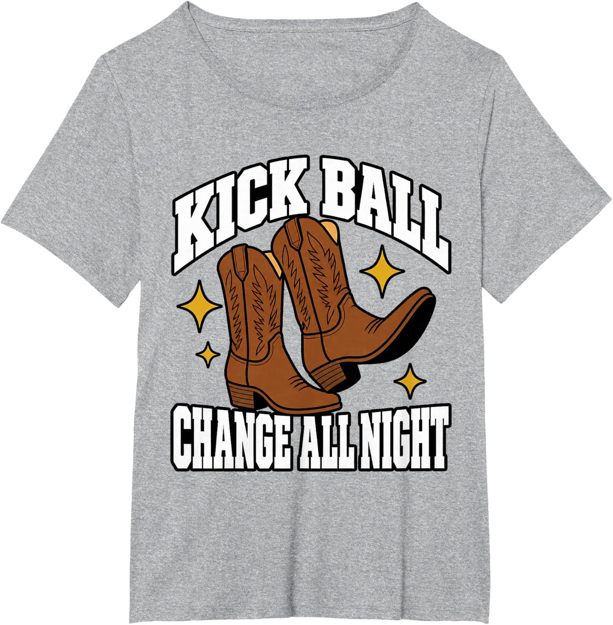 Line Dancing Kick Ball Change All Night Boots Line Dancer T-Shirt - Heather Grey