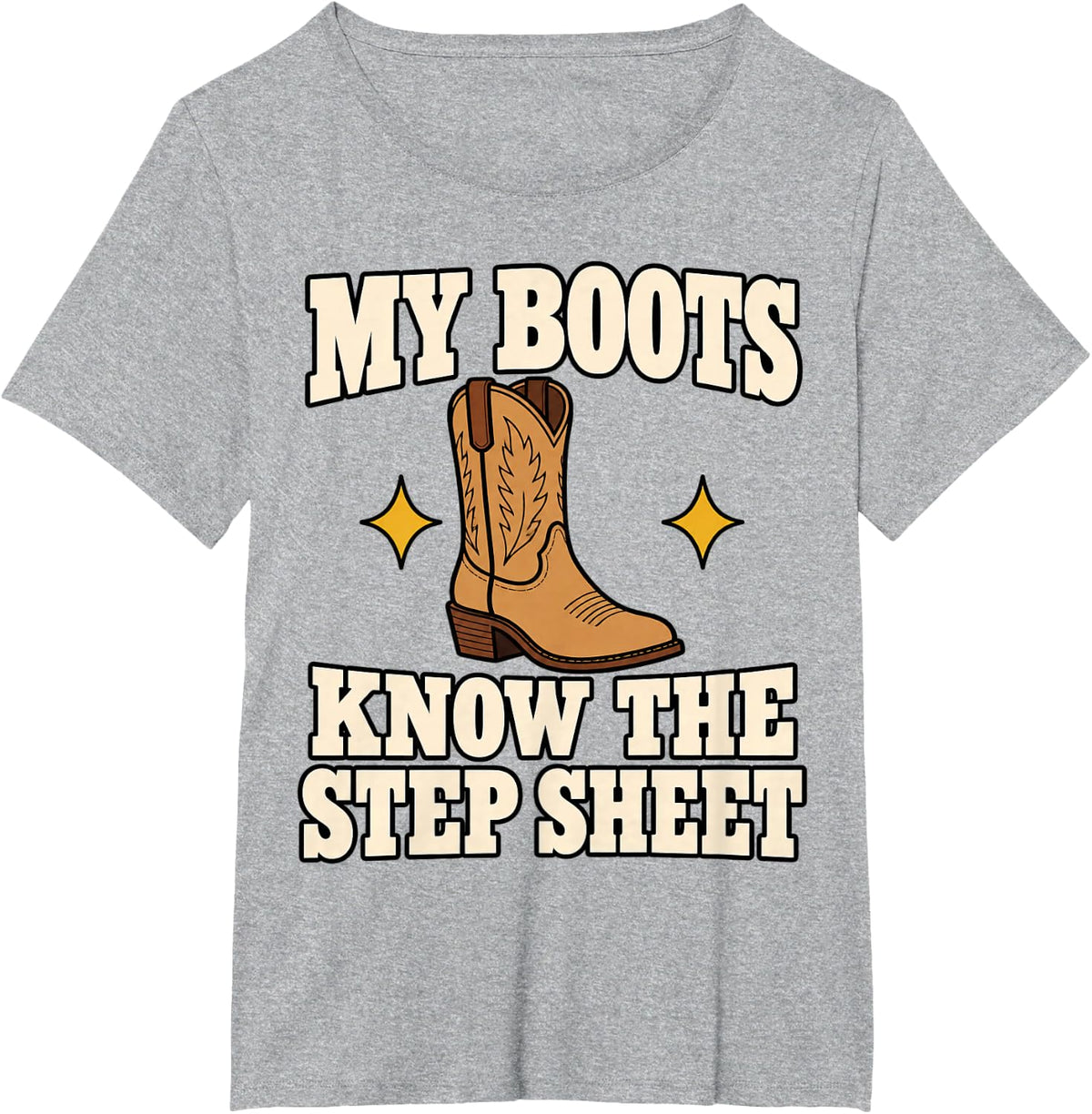 Line Dancing My Boots Know The Step Sheet Country Dance T-Shirt - Heather Grey