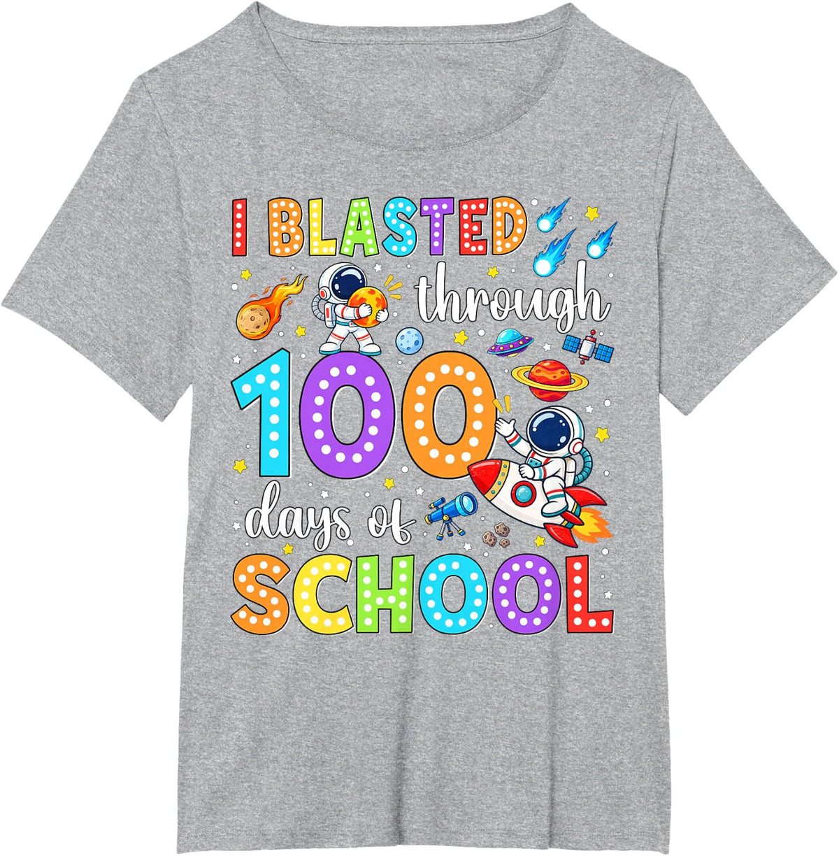 I Blasted Through 100 Days of School Space Teacher Kids Boys T-Shirt - Heather Grey