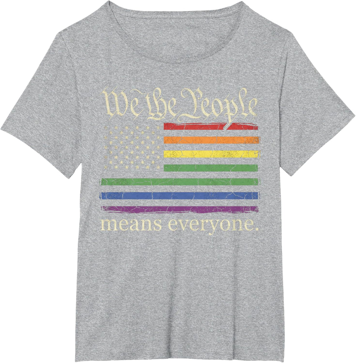 We The People Means Everyone USA Ally Pride Support T-Shirt Tee for Women Men - Heather Grey